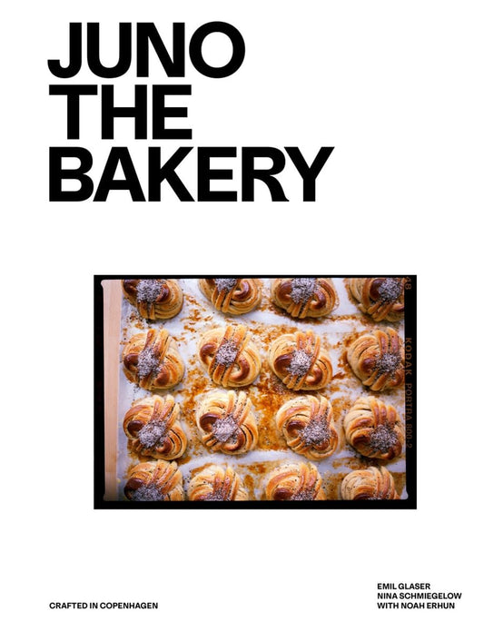 JUNO THE BAKERY : Crafted in Copenhagen [Hardcover]