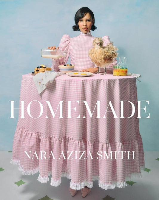 Homemade: Cookbook by Nara Aziza Smith